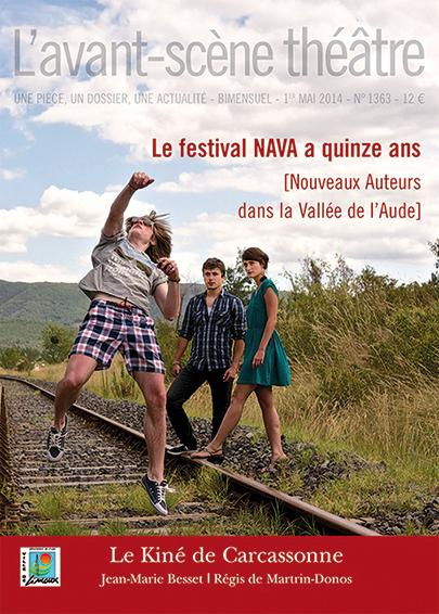 L'Avant-scène théâtre N° 1363, 1er mai 2014 : Le Kiné de Carcassonne. Le festival NAVA a quinze ans