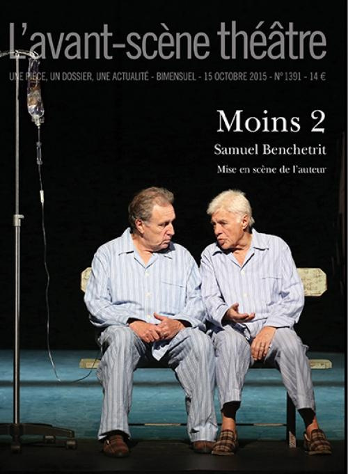 L'Avant-scène théâtre N° 1391, 15 octobre 2015 : Moins 2