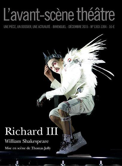 L'Avant-scène théâtre N° 1393, Décembre 2015 : Richard III