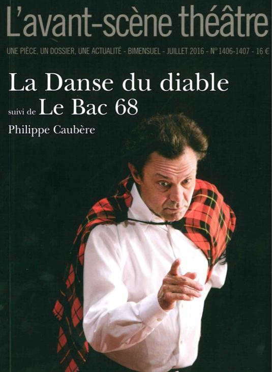 L'Avant-scène théâtre N°1406-1407 : La danse du diable ; Le bac 68