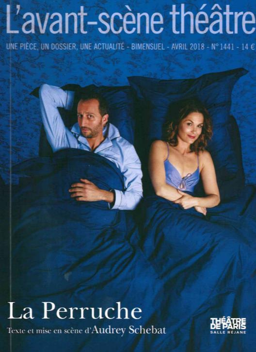 L'Avant-scène théâtre N° 1441 : La perruche
