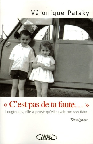 C'est pas de ta faute...