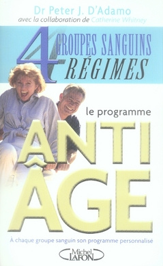 Le Programme anti-âge avec 4 groupes sanguins, 4 régimes