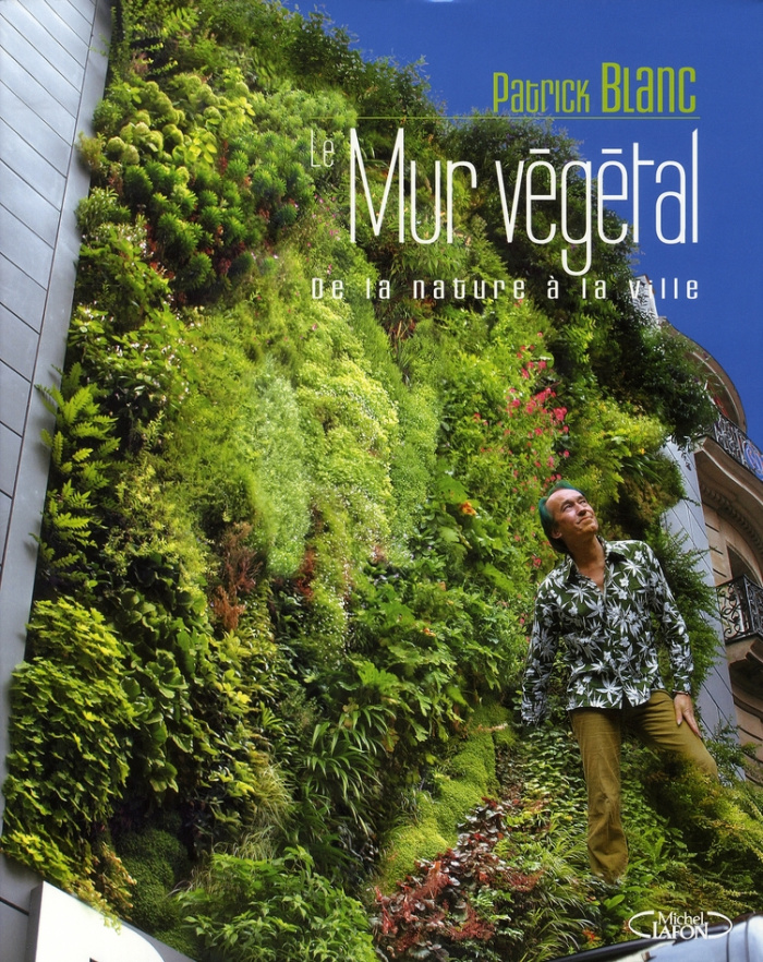 Le mur végétal. De la nature à la ville