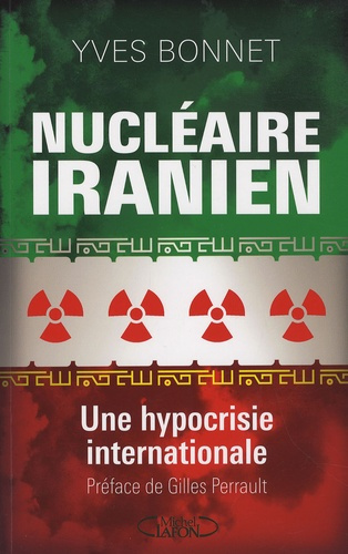 Nucléaire iranien. Une hypocrisie internationale