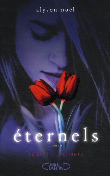Eternels Tome 1 : Evermore