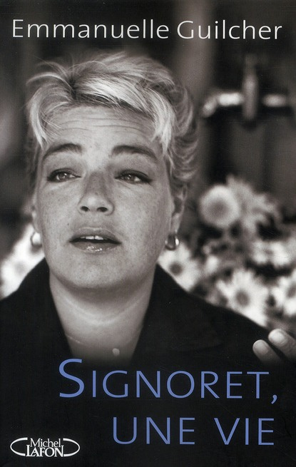 Signoret, une vie