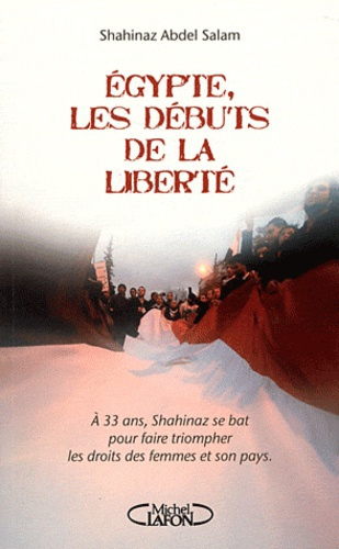 Egypte, les débuts de la liberté