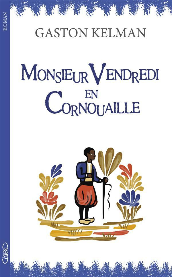 Monsieur vendredi en Cornouaille