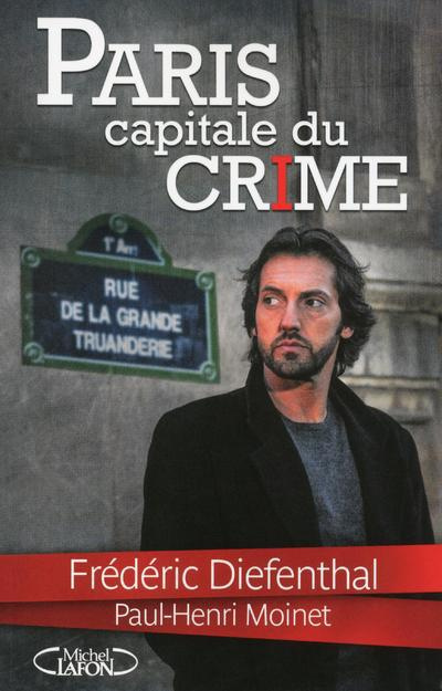 Paris, capitale du crime