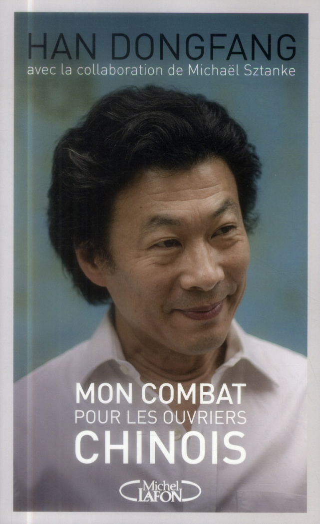 Mon combat pour les ouvriers chinois