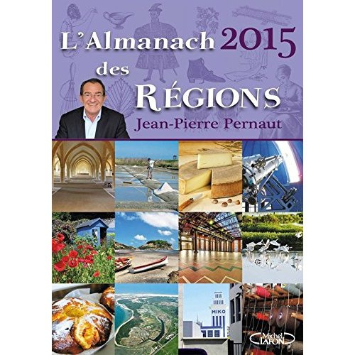 L'almanach des régions. Edition 2015