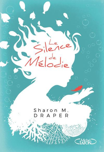 Le silence de Mélodie