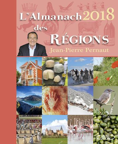 L'almanach des régions. Edition 2018