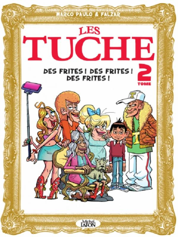 Les Tuche Tome 2 : Des frites ! Des frites ! Des frites !