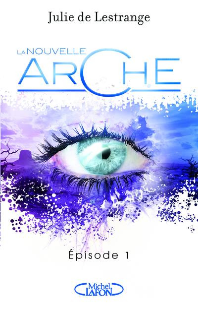 La nouvelle arche Tome 1