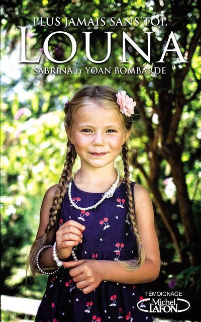 Plus jamais sans toi, Louna