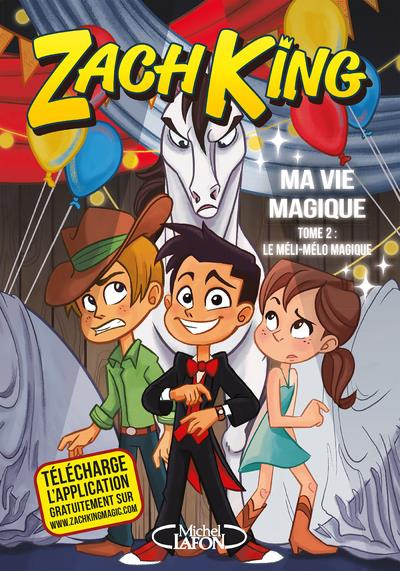Ma vie magique Tome 2 : Le méli-mélo magique