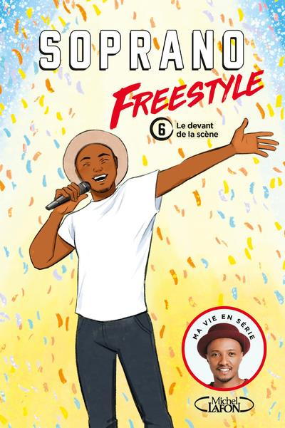 Freestyle Tome 6 : Le devant de la scène