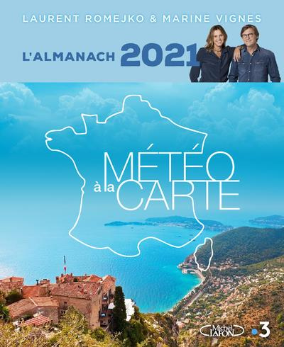 L'almanach météo à la carte. Edition 2021