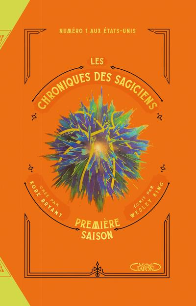Les chroniques des Sagiciens Tome 2 : Première saison