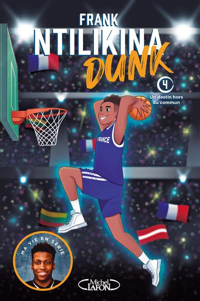 Dunk Tome 4 : Un destin hors du commun