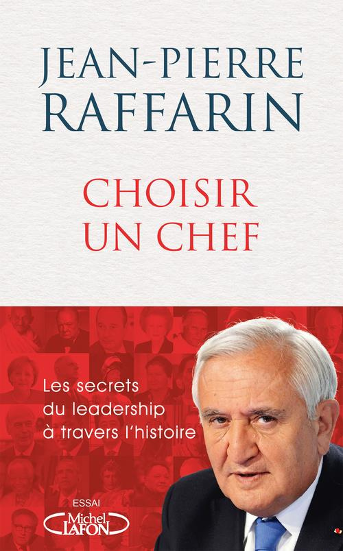 Choisir un chef. Les secrets du leadership à travers l'histoire
