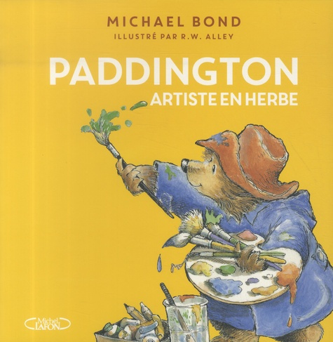 Paddington Tome : Paddington artiste en herbe
