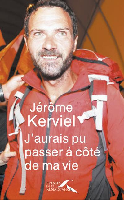 J'aurais pu passer à côté de ma vie