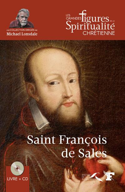 Saint François de Sales (1567-1622). Avec 1 CD audio
