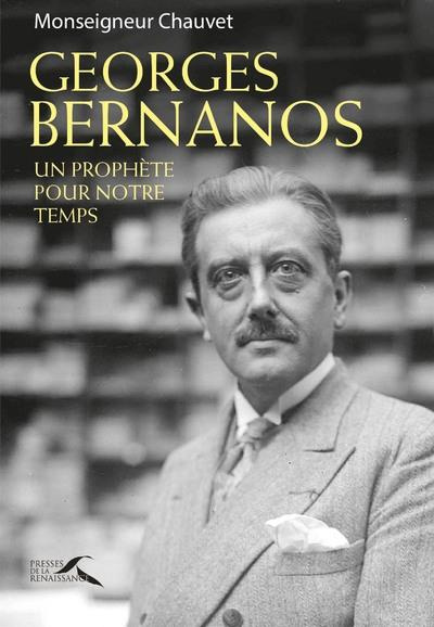 Georges Bernanos. Un prophète pour notre temps