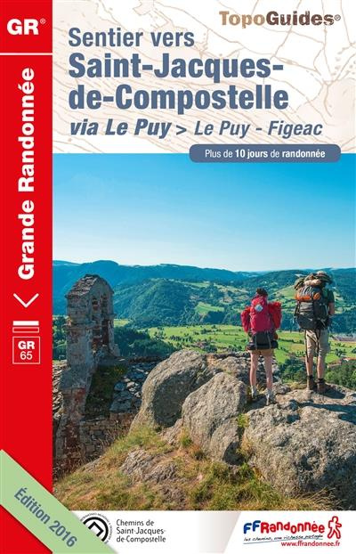 Sentier vers Saint-Jacques-de-Compostelle via Le Puy. Le Puy - Aubrac - Conques - Figeac, Edition 20