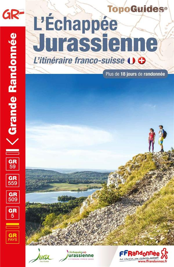 L'échappée Jurassienne. L'itinéraire franco-suisse. Plus de 18 jours de randonnée, Edition 2021