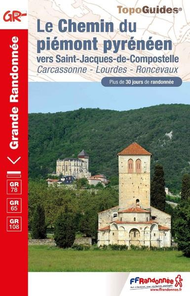 Le Chemin du piémont pyrénéen vers Saint-Jacques-de-Compostelle. 3e édition
