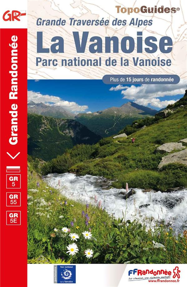 La Vanoise. Plus de 15 jours de randonnée. Plus de 15 jours de randonnée, 15e édition