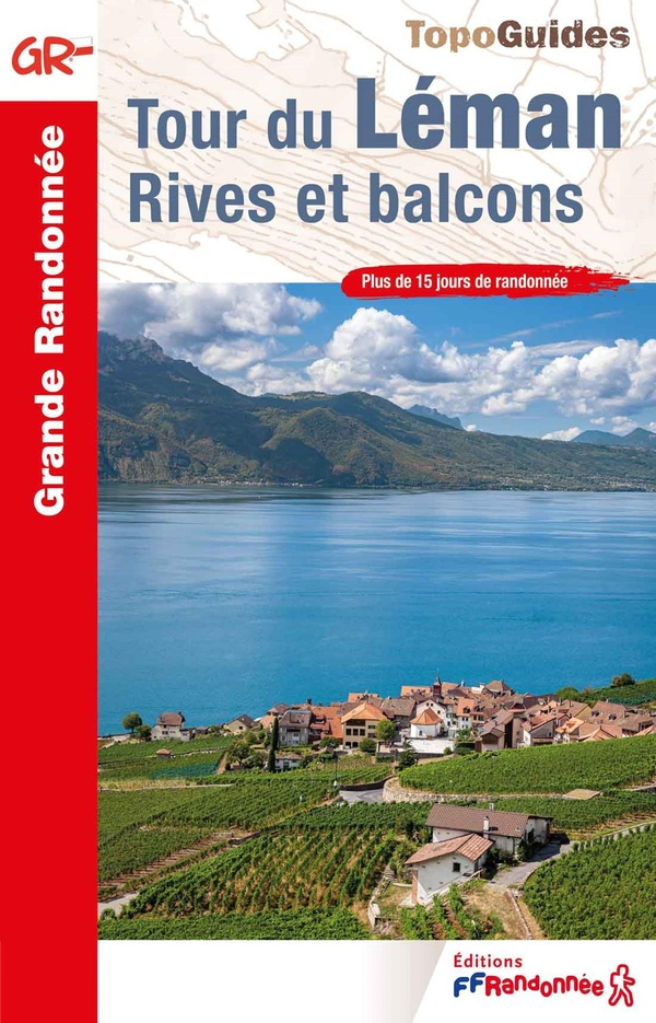 Tour du Léman. Rives et balcons