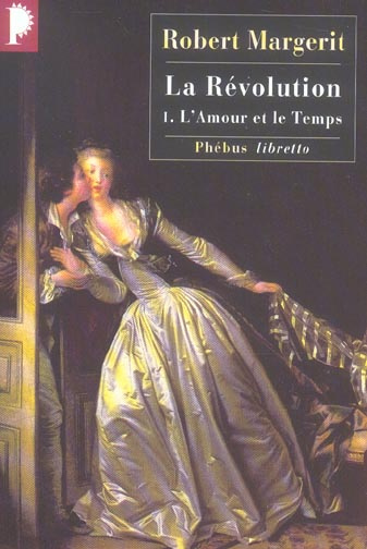 La Révolution Tome 1 : L'amour et le temps