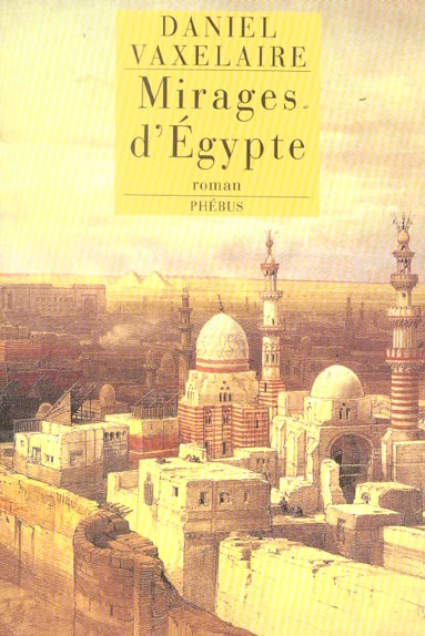 Mirages d'Egypte. (Les murailles d'Alexandrie)