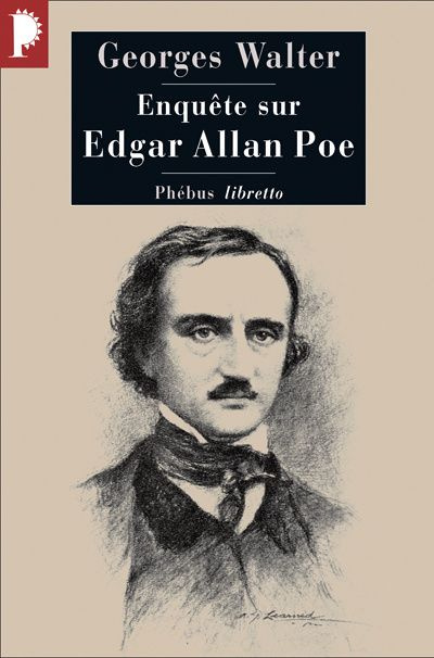 Enquête sur Edgar Allan Poe. Poète américain
