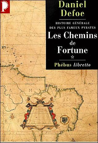 Histoire générale des plus fameux pyrates Tome 1 : Les Chemins de Fortune