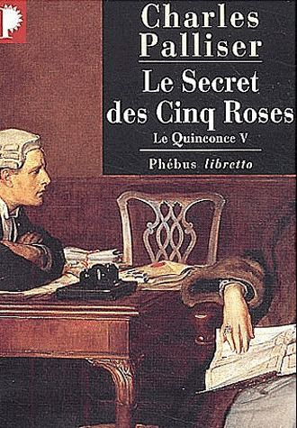 Le Quinconce Tome 5 : Le Secret des cinq roses