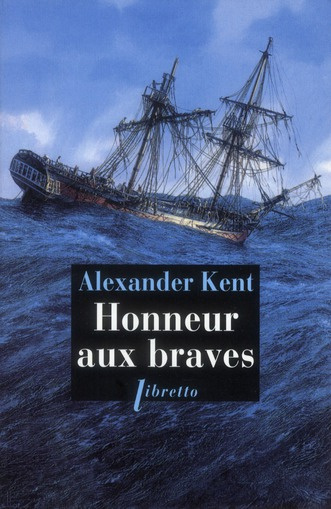 Une aventure de Richard Bolitho : Honneur aux braves