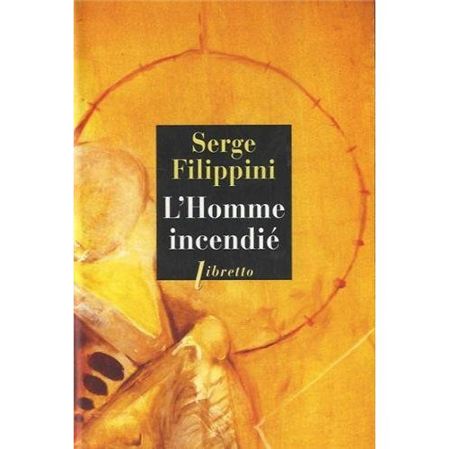 L'homme incendié. Le Roman de Giordano Bruno