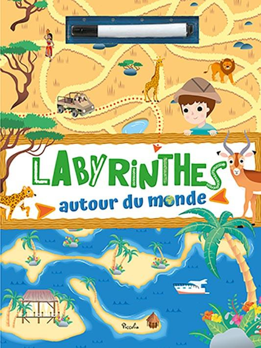 Labyrinthes autour du monde. Je joue avec mon feutre