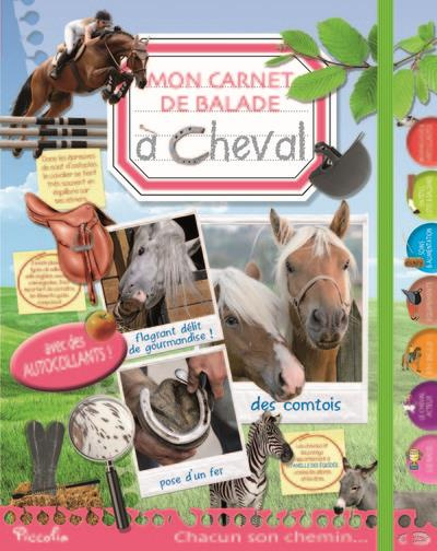 A cheval. Mon carnet de balade