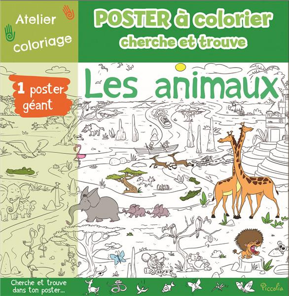 Les animaux. Avec 1 poster géant