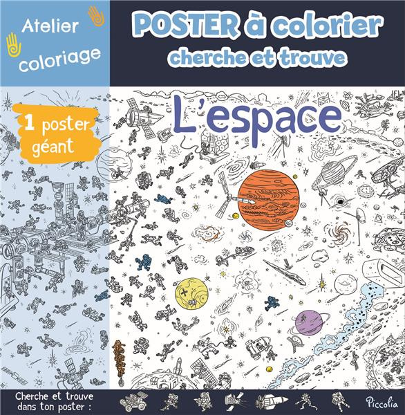 L'espace. Avec 1 poster géant