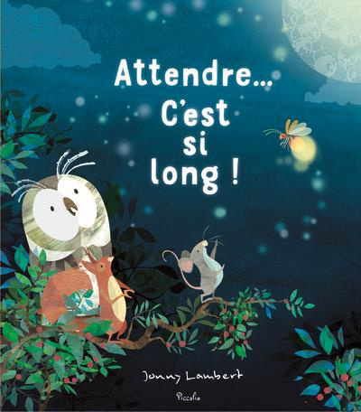 Attendre… C'est si long !