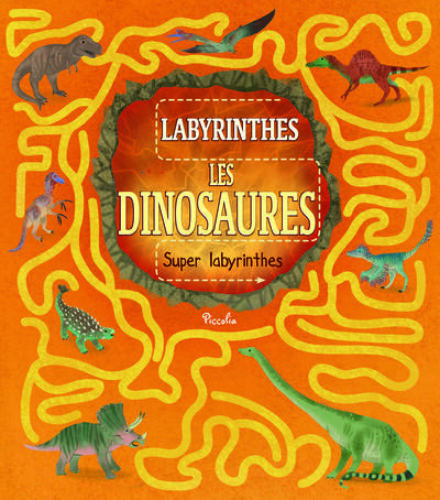 Les dinosaures. Super labyrinthes