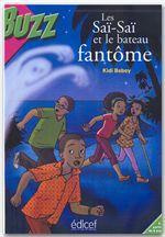 Les Saï-Saï et le bateau fantôme